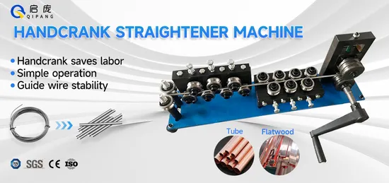 Qipang Steel Wire Straightener Tube/Pipe/Copper Straightening Device 